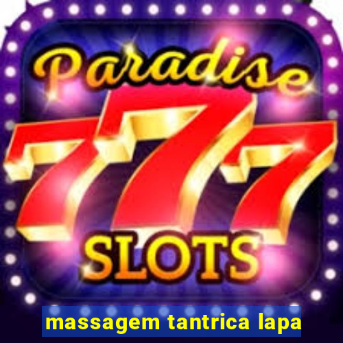 massagem tantrica lapa